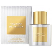 Tom Ford Metallique Woda perfumowana 50ml spray
